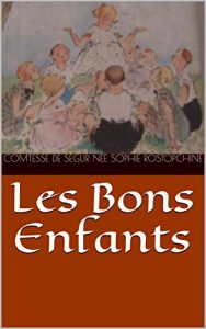 Baixar Les Bons Enfants (French Edition) pdf, epub, eBook