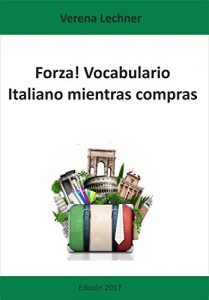 Baixar Forza! Vocabulario: Italiano mientras compras (Spanish Edition) pdf, epub, eBook