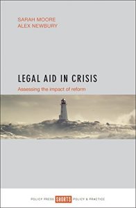 Baixar Legal aid in crisis: Assessing the impact of reform pdf, epub, eBook