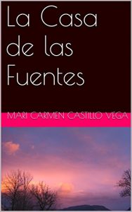 Baixar La Casa de las Fuentes (Spanish Edition) pdf, epub, eBook