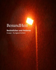 Baixar BesundHeit Teil 1 (Besinnliches und Heiteres) (German Edition) pdf, epub, eBook
