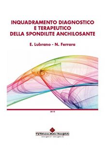 Baixar Inquadramento diagnostico e terapeutico della spondilite anchilosante (Italian Edition) pdf, epub, eBook