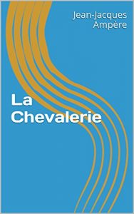 Baixar La Chevalerie (French Edition) pdf, epub, eBook