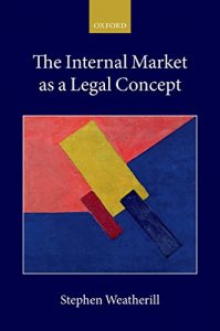Baixar The Internal Market as a Legal Concept (Collected Courses of the Academy of European Law) pdf, epub, eBook