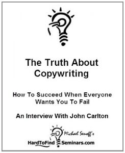 Baixar The Truth About Copywriting: How To Succeed When Everyone Wants You To Fail – An Interview With John Carlton (English Edition) pdf, epub, eBook
