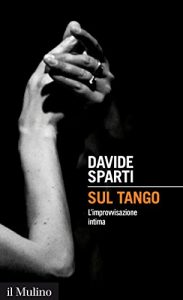 Baixar Sul tango: L’improvvisazione intima (Intersezioni) pdf, epub, eBook