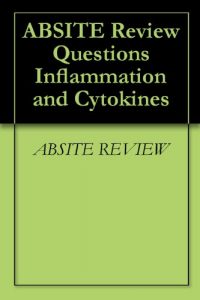 Baixar ABSITE Review Questions Inflammation and Cytokines (English Edition) pdf, epub, eBook