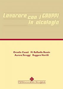 Baixar Lavorare con i gruppi in alcologia (Italian Edition) pdf, epub, eBook