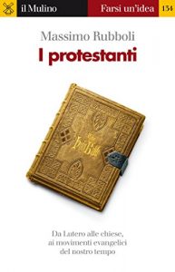 Baixar I protestanti (Farsi un’idea) pdf, epub, eBook