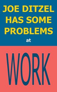Baixar Joe Ditzel Has Some Problems at Work (English Edition) pdf, epub, eBook