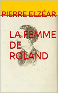 Baixar LA FEMME DE ROLAND (French Edition) pdf, epub, eBook