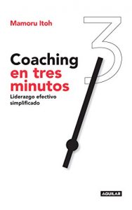 Baixar Coaching en tres minutos: Liderazgo efectivo simplificado pdf, epub, eBook