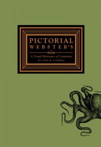 Baixar Pictorial Webster’s: A Visual Dictionary of Curiosities pdf, epub, eBook