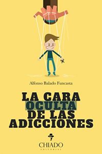 Baixar La Cara Oculta de las Adicciones pdf, epub, eBook
