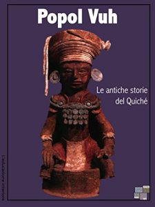 Baixar Popol Vuh (L’educazione interiore) pdf, epub, eBook