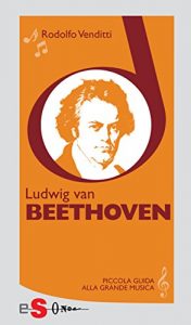 Baixar Piccola guida alla grande musica – Ludwig van Beethoven pdf, epub, eBook