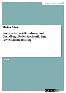 Baixar Empirische Sozialforschung und Grundbegriffe der Stochastik. Eine Lernzusammenfassung pdf, epub, eBook