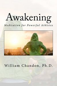 Baixar Awakening: Meditation for Powerful Athletes (English Edition) pdf, epub, eBook