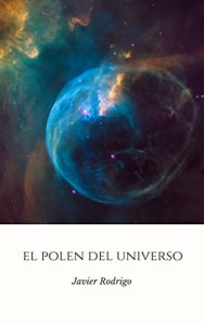 Baixar EL POLEN DEL UNIVERSO (Spanish Edition) pdf, epub, eBook
