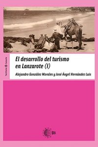 Baixar El Desarrollo Del Turismo En Lanzarote Tomo I (Territorio Canario) pdf, epub, eBook