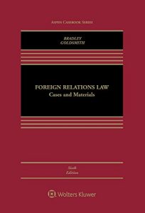 Baixar Foreign Relations Law: Cases and Materials (Aspen Casebook Series) pdf, epub, eBook