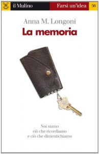 Baixar La memoria (Farsi un’idea) pdf, epub, eBook