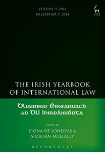 Baixar The Irish Yearbook of International Law, Volume 9, 2014 pdf, epub, eBook