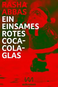 Baixar Ein einsames rotes Coca-Cola-Glas: Weihnachtsgeschichte pdf, epub, eBook