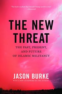 Baixar The New Threat: The Past, Present, and Future of Islamic Militancy pdf, epub, eBook