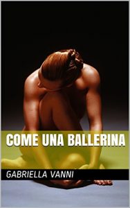 Baixar come una ballerina (Italian Edition) pdf, epub, eBook