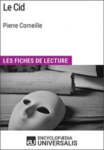 Baixar Le Cid de Pierre Corneille: Les Fiches de lecture d’Universalis (French Edition) pdf, epub, eBook