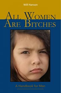 Baixar All Women Are Bitches: A Handbook for Men (English Edition) pdf, epub, eBook
