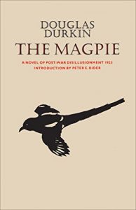 Baixar The Magpie: A Novel of Post-War Disillusionment 1923 (Heritage) pdf, epub, eBook