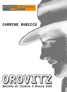 Baixar OROVITZ : Delitto al livello 4 blocco 5435 (Narrativa universale) pdf, epub, eBook