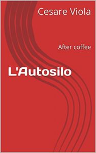 Baixar L’Autosilo: After coffee (Italian Edition) pdf, epub, eBook