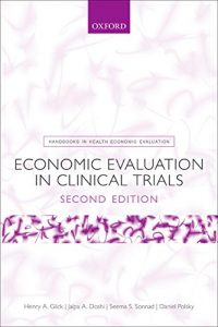 Baixar Economic Evaluation in Clinical Trials (Handbooks in Health Economic Evaluation) pdf, epub, eBook