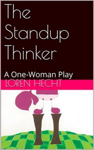 Baixar The Standup Thinker: A One-Woman Play (English Edition) pdf, epub, eBook
