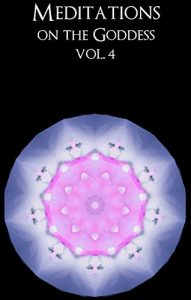 Baixar Meditations on the Goddess, vol. 4 – the Goddess as the element of spirit (English Edition) pdf, epub, eBook