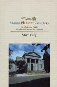Baixar Mount Pleasant Cemetery: An Illustrated Guide: Second Edition, Revised and Expanded pdf, epub, eBook