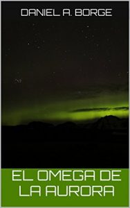 Baixar El Omega de la Aurora (Spanish Edition) pdf, epub, eBook