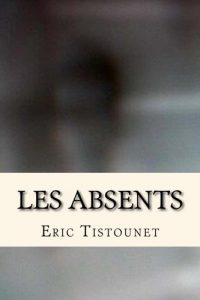 Baixar Les absents (French Edition) pdf, epub, eBook