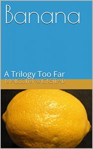 Baixar Banana: A Trilogy Too Far (English Edition) pdf, epub, eBook