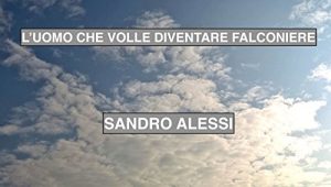 Baixar L’uomo che volle diventare falconiere (Italian Edition) pdf, epub, eBook