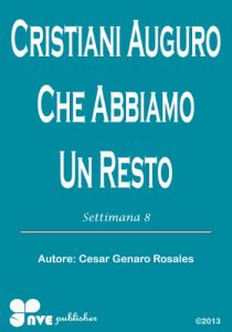 Baixar Cristiani Auguro Che Abbiamo Un Resto (Come crescere nella vita cristiana Vol. 8) (Italian Edition) pdf, epub, eBook