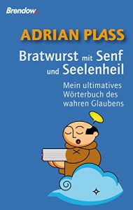 Baixar Bratwurst mit Senf und Seelenheil (German Edition) pdf, epub, eBook