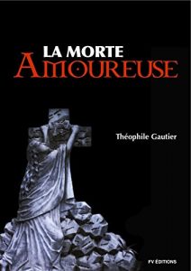 Baixar La Morte Amoureuse pdf, epub, eBook
