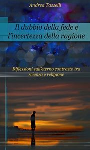 Baixar Il dubbio della fede e l’incertezza della ragione pdf, epub, eBook