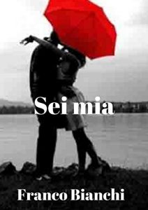 Baixar Sei mia (Italian Edition) pdf, epub, eBook