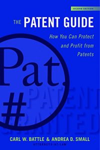 Baixar The Patent Guide: How You Can Protect and Profit from Patents pdf, epub, eBook