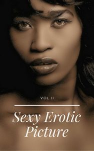 Baixar Sexy Erotic Picture: Adult Picture Book Nude Photography and Photographs Nudity Sexual Content Adults Photo ebook Lesbian Content UNCENSORED (Erotic Photography) … Erotic Picture Book 2) (English Edition) pdf, epub, eBook